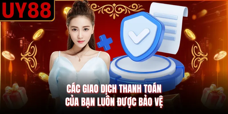 Các giao dịch thanh toán của bạn luôn được bảo vệ