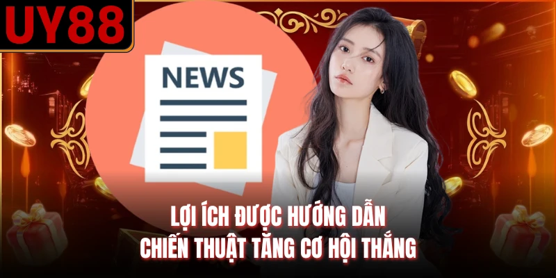 Lợi ích được hướng dẫn chiến thuật tăng cơ hội thắng